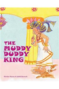 The Muddy Duddy King