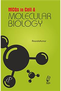 MCQs in Cell and Molecular Biology