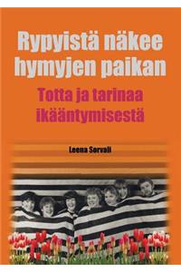 Rypyistä näkee hymyjen paikan