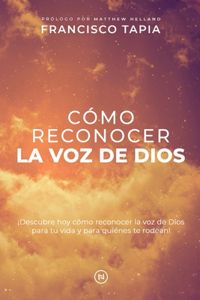 Cómo Reconocer la Voz de Dios