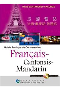 Guide Pratique De Conversation Francais, Cantonais, Mandarin