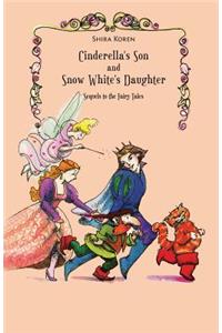 Cinderella's Son and Snow Whites Daughter