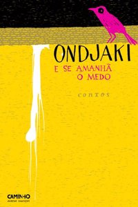 E se Amanha o Medo