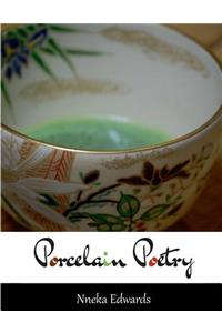 Porcelain Poetry