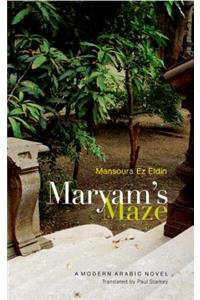 Maryams Maze: A Modern Arabic Novel