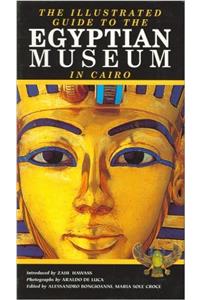 The Illustrated Guide to the Egyptian Museum