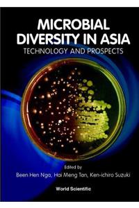 Microbial Diversity in Asia: Technology and Prospects