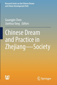 Chinese Dream and Practice in Zhejiang -- Society