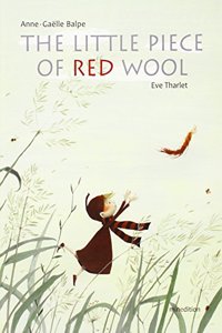 The Little Piece of Red Wool