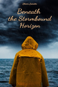 Beneath the Stormbound Horizon