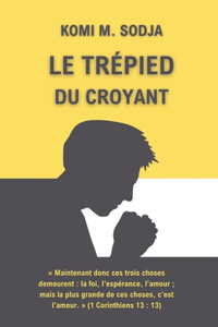 Le Trépied Du Croyant