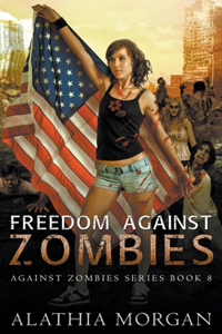 Freedom Against Zombies