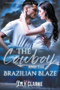 The Cowboy and the Brazilian Blaze
