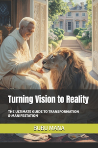 Turning Vision to Reality