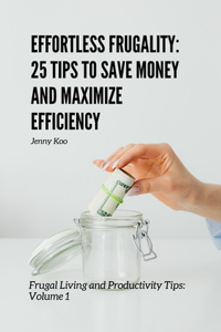 Effortless Frugality