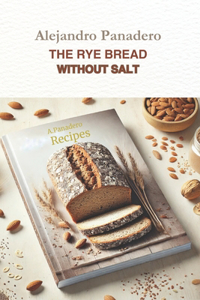 Rye Bread Without Salt