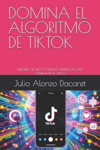 Domina El Algoritmo de Tiktok