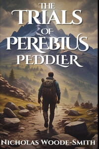 The Trials of Perebius Peddler