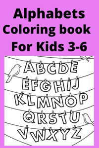 Alphabets Coloring book For Kids 3-6