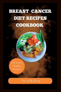 Breast Cancer Diet Recipes Cookbook