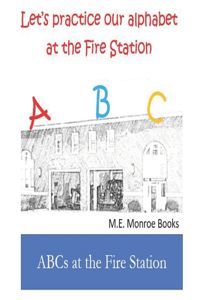 ABCs at the Fire Station