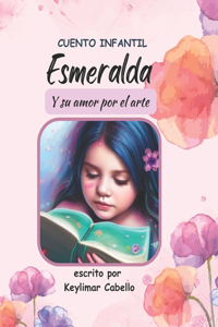 Esmeralda y su amor por el Arte