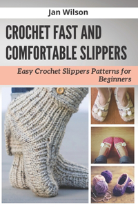 Crochet Fast and Comfortable Slippers