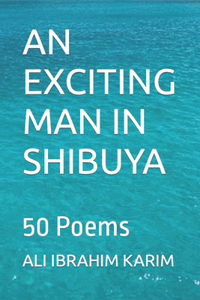 An Exciting Man in Shibuya