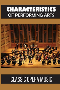 Characteristics Of Performing Arts