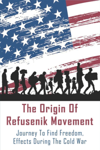 The Origin Of Refusenik Movement