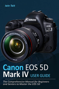 Canon EOS 5D Mark IV User Guide