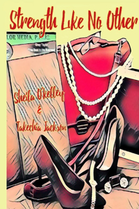 Strength Like No Other!