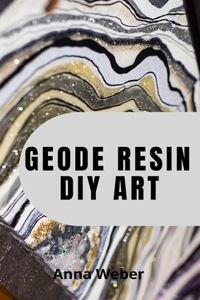 Geode Resin DIY Art