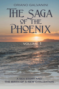 Saga of the Phoenix - volume 1