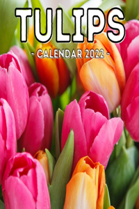 Tulips Calendar 2022