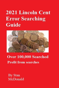 2021 Lincoln Cent Error Searching Guide