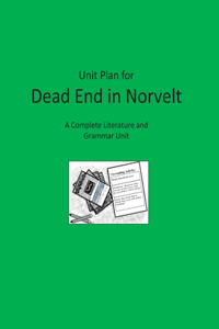 Unit Plan for Dead End in Norvelt