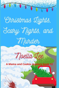 Christmas Lights, Scary Nights, and Murder