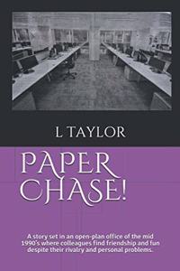 PAPER  CHASE !