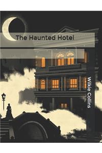The Haunted Hotel