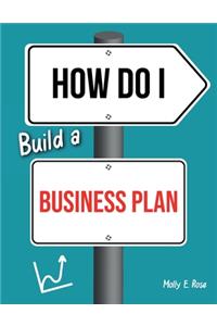 How Do I Build A Business Plan