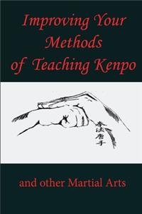 Improving Your Methods of Teaching Kenpo