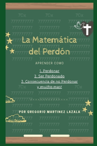 La Matemática del Perdón