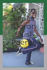 Poetry Series (Doran Ellis) Poems