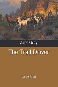 The Trail Driver