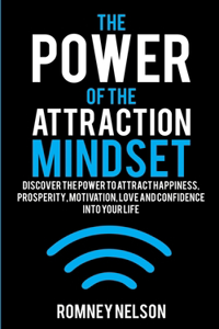 The Power of the Attraction Mindset