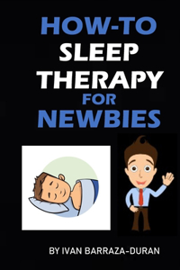 How-To Sleep Therapy For Newbies