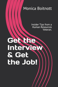 Get the Interview & Get the Job!