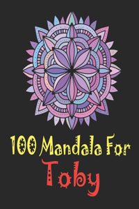 100 Mandala for Toby