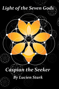 Light of the Seven Gods: Caspian the Seeker